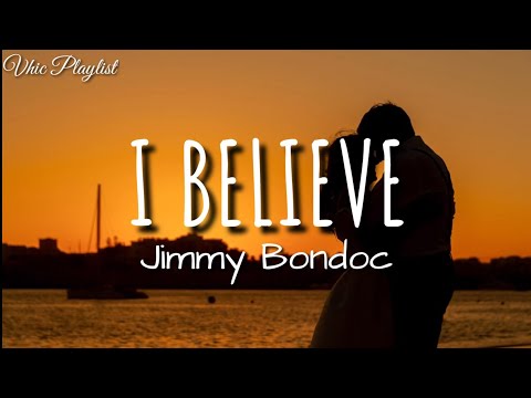 i believe jimmy bondoc lyrics free download